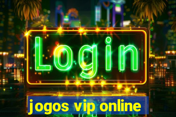 jogos vip online